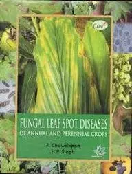 Cover of Fungal Leaf Spot Diseases of Annual and Perennial Crops