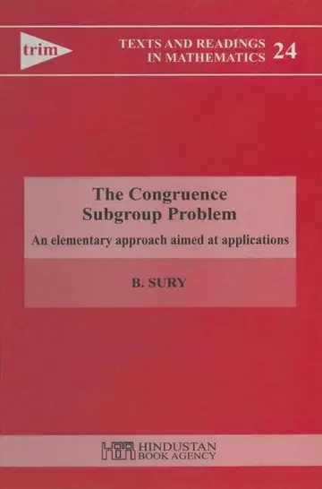 Cover of The Congruence Subgroup Problem - An Elementary Approach Aimed at Applications