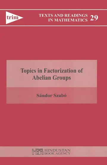 Cover of Topics in Factorization of Abelian Groups