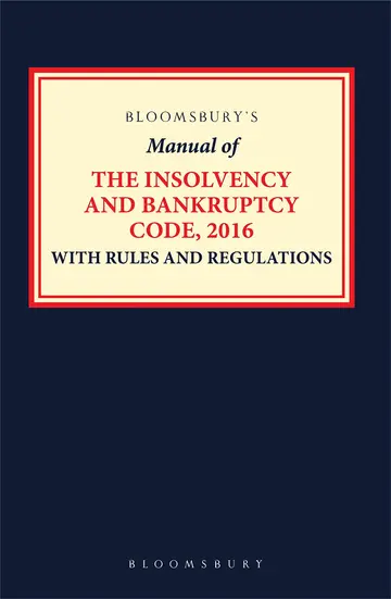 Cover of Bloomsbury’s Manual of the Insolvency and Bankruptcy Code, 2016 with Rules and Regulations, 9e
