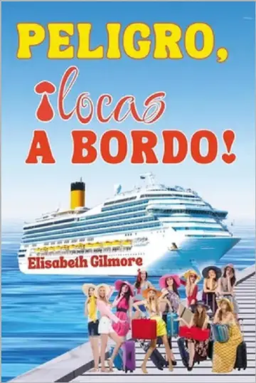 Cover of PELIGRO, ¡locas A BORDO!