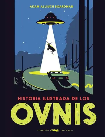 Cover of Historia ilustrada de los ovnis