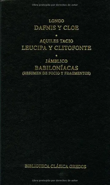 Cover of Dafnis y Cloe & Leucipa y Clitofonte & Babiloniacas / Daphnis and Chloe & Leucippus and Clitophon & Babiloniacas
