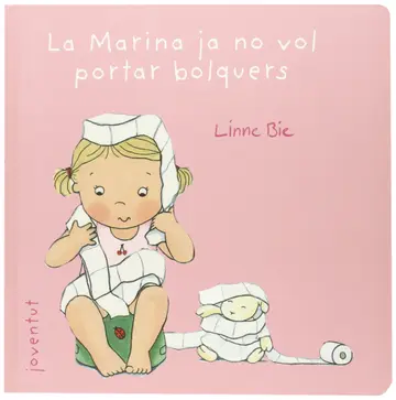 Cover of La Marina ja no vol portar bolquers
