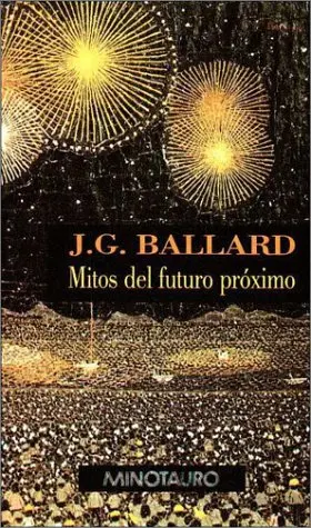 Cover of Mitos del Futuro Proximo - Tapa Dura