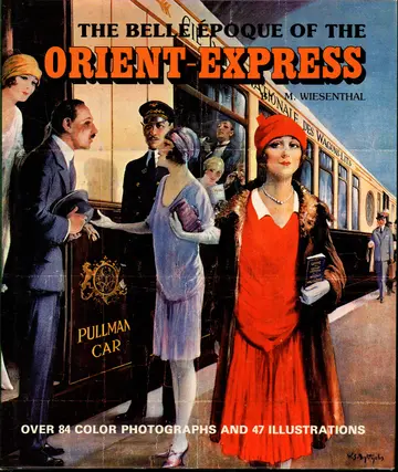 Cover of The Belle Epoque of the Orient - Express