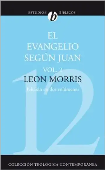 Cover of El Evangelio Segun Juan, Volumen Segundo = The Gospel According to John, Volume 2 = The Gospel According to John, Volume 2 (Revisada) = The Gospel Acc