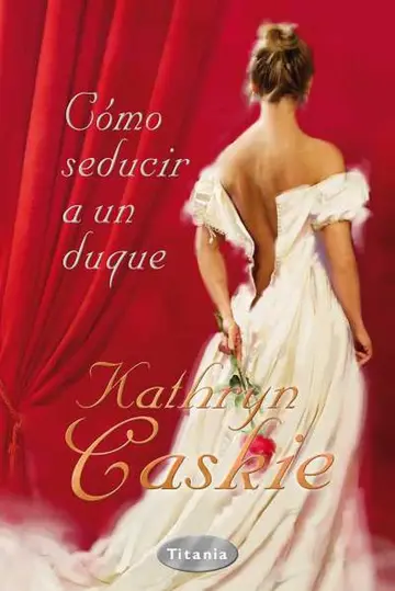 Cover of Como seducir a un duque / How to Seduce a Duke