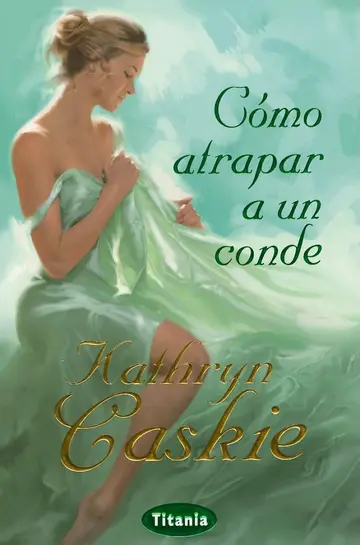 Cover of Como atrapar a un conde / How to Engage an Earl