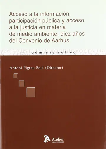 Cover of Acceso a la Informacion, Participacion Publica y Acceso a la Justicia En Materia de Medio Ambiente