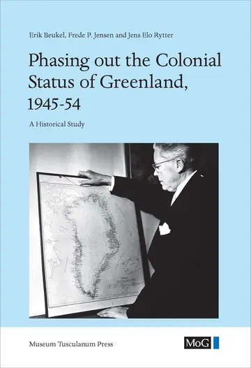 Cover of Phasing Out the Colonial Status of Greenland, 1945-54