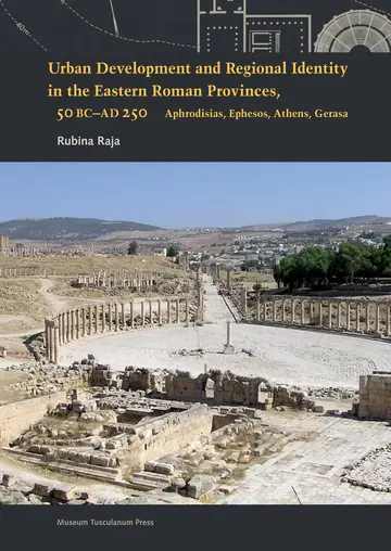 Cover of Urban Development and Regional Identity in the Eastern Roman Provinces, 50 BC - AD 250