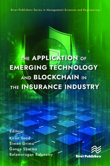 Cover of The Application of Emerging Technology and Blockchain in the Insurance Industry