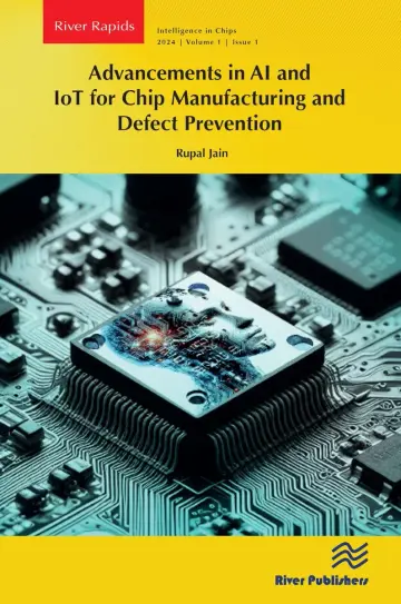 Cover of Advancements in Ai and Iot for Chip Manufacturing and Defect Prevention