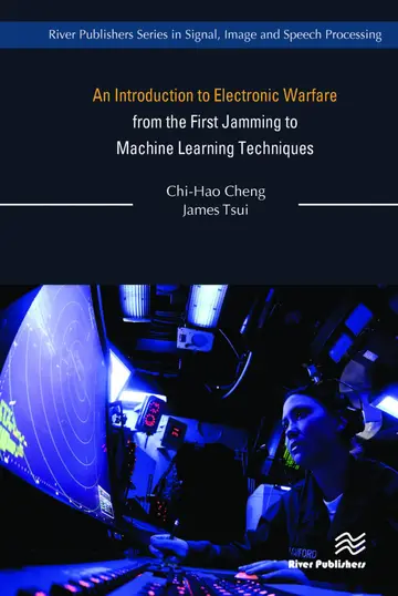 Cover of An Introduction to Electronic Warfare from the First Jamming to Machine Learning Techniques