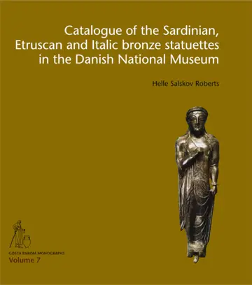 Cover of Catalogue of the Sardinian, Etruscan and Italic Bronze Statuettes in the Danish National Museum