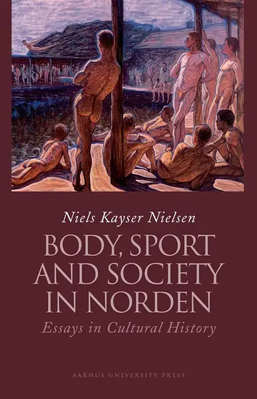 Cover of Body, Sport and Society in Norden