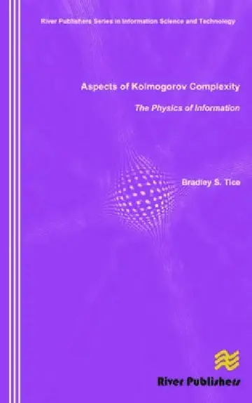 Cover of Aspects of Kolmogorov Complexity the Physics of Information