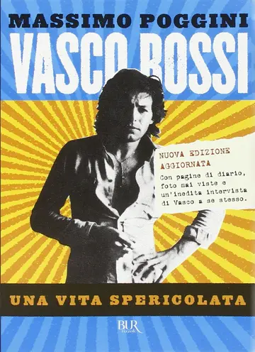 Cover of Vasco Rossi. UNA Vita Spericolata
