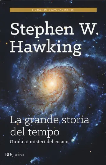 Cover of La grande storia del tempo. Guida ai misteri del cosmo
