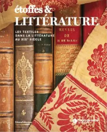 Cover of Etoffes et littérature - Les étoffes dans la littérature au XIXe siècle