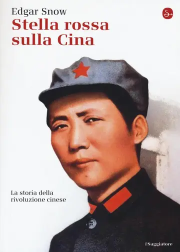 Cover of Stella rossa sulla Cina. Storia della rivoluzione cinese