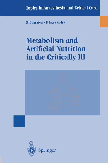 Cover of Metabolism and Artificial Nutrition in the Critically III