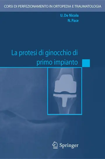 Cover of LA Protesi DI Ginocchio DI Primo Impianto