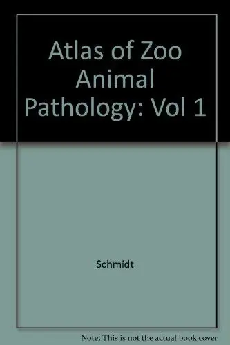 Cover of Atlas of Zoo Animal Pathology