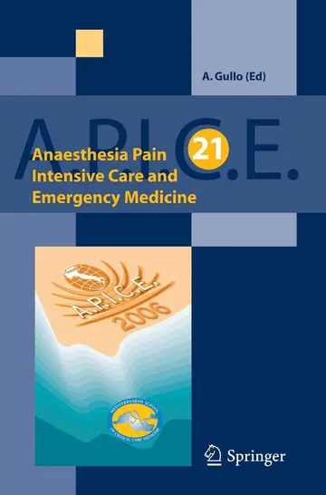 Cover of Anaesthesia, Pain, Intensive Care and Emergency Medicine A.P.I.C.E