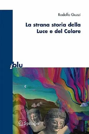 Cover of La Strana Storia Della Luce E del Colore