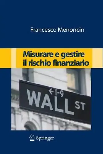 Cover of Misurare E Gestire Il Rischio Finanziario