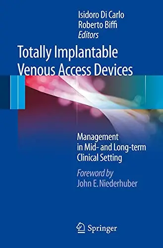 Cover of Totally Implantable Venous Access Devices