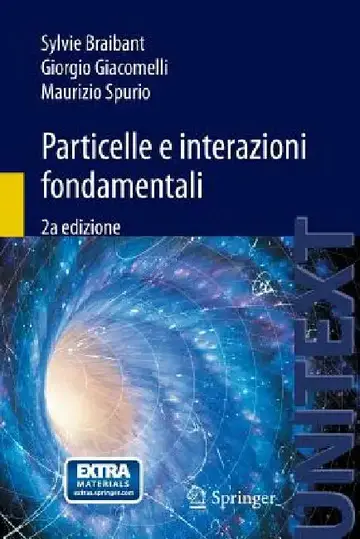 Cover of Particelle E Interazioni Fondamentali