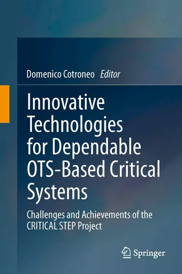 Cover of Innovative Technologies for Dependable OTS-Based Critical Systems