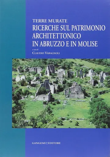 Cover of Ricerche sul patrimonio architettonico in Abruzzo e in Molise. Terre murate
