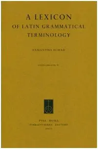 Cover of A lexicon of Latin grammatical terminology