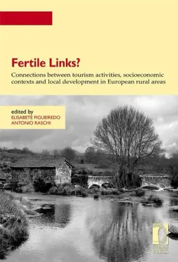 Cover of Fertile links? Connections between tourism activities, socioeconomic contexts and local development