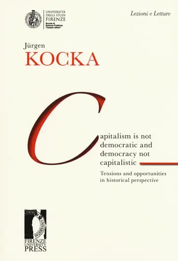 Cover of Capitalism is not democratic and democracy not capitalistic. Tensions and opportunities in historical perspective