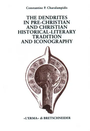Cover of The Dendrites in Pre-Christian and Christian Historical-Literary Tradition and Iconography