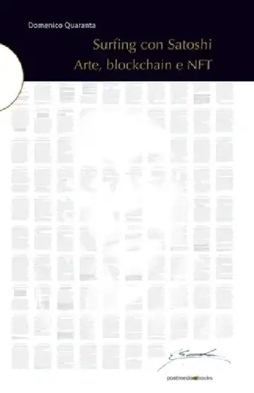 Cover of Surfing con Satoshi. Arte, blockchain e NFT
