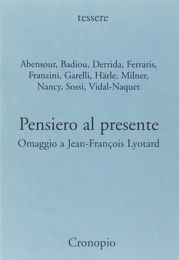 Cover of Pensiero al presente. Omaggio a Jean-Francois Lyotard