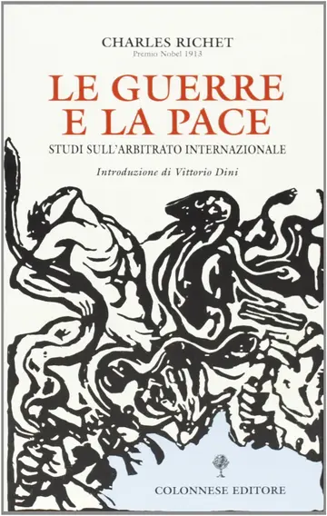 Cover of Le guerre e la pace. Studi sull'arbitrato internazionale
