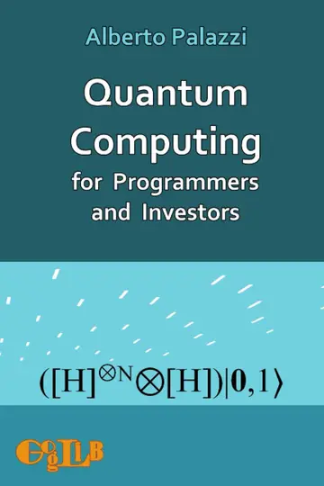 Cover of Quantum Computing for Programmers and Investors