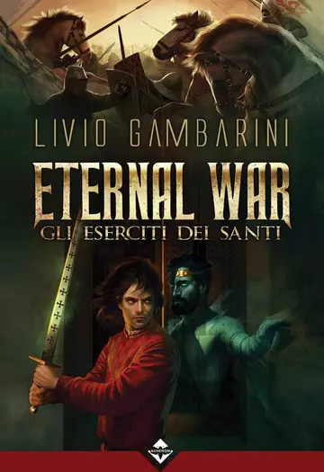 Cover of Eternal War - Gli eserciti dei santi