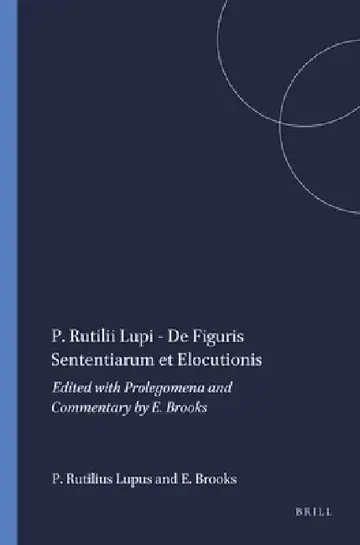 Cover of P. Rutilii Lupi - De Figuris Sententiarum et Elocutionis