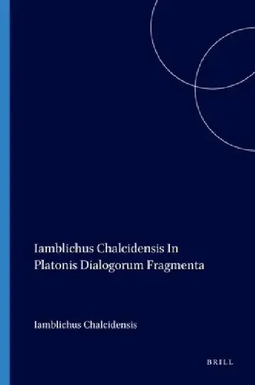 Cover of Iamblichus Chalcidensis in Platonis Dialogorum Fragmenta