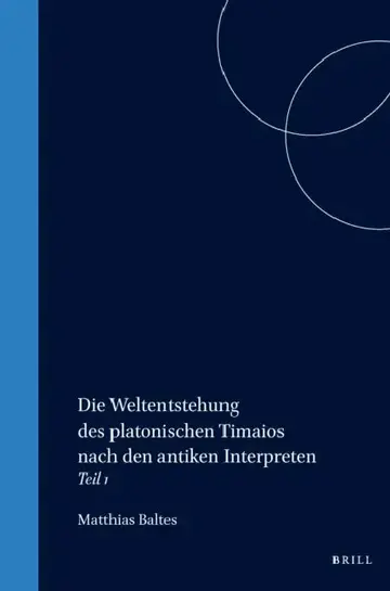 Cover of Die Weltentstehung des platonischen Timaios nach den antiken Interpreten