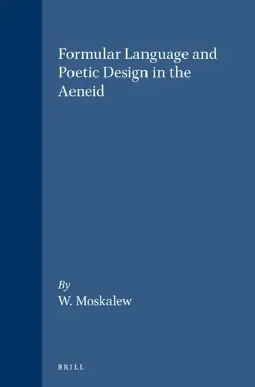 Cover of Formular Language and Poetic Design in the Aeneid