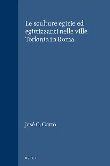 Cover of Le sculture egizie ed egittizzanti nelle ville Torlonia in Roma